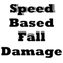 Speed Based Fall Damage