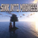 Sink Into Madness