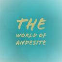 The World of Andesite