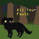 All your fault!