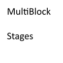 MultiBlock Stages