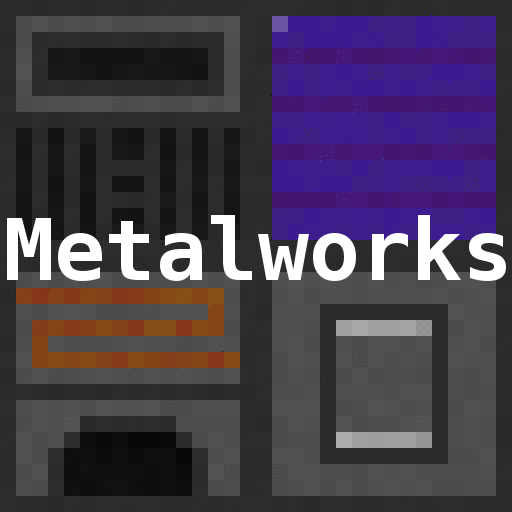 Metalworks: Making metal work for you!