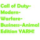 Call of Duty Modern Warfare Business Animal Edition YARH!