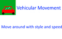 Vehicular Movement