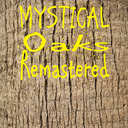 Mystical Oaks: Remastered