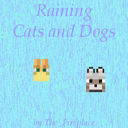 Raining Cats and Dogs