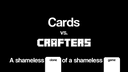 Cards vs. Crafters