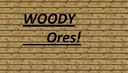 WoodyOres