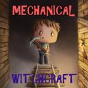 Mechanical Witchcraft