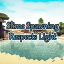 Slime Spawning Respects Light