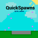 QuickSpawns