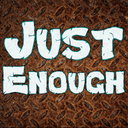 Just Enough