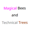 Magical Bees and Technical Trees