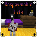 Respawnable Pets