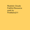 Realistic Clouds Faithful