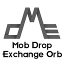 Mob Drop Exchange Orb