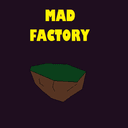 Mad Factory