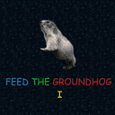 Feed the Groundhog I