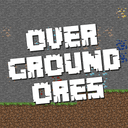 Overground Ores