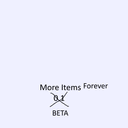 More Items Forever