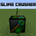 Slime Crusher