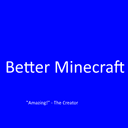 Better Minecraft