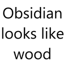 Obsidian-wood