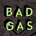 Bad Gas