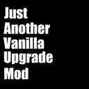 JAVUM (Just Another Vanilla Upgrade Mod)