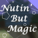 Nutin' But Magic