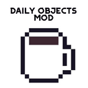 Daily Objects Mod