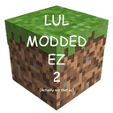 Lul Modded Ez 2