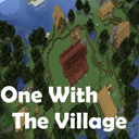 One With The Village