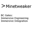 BC Gates using Immersive Engineering and Integration