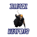 Bleach Weapons