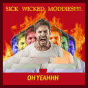 Sick_Wicked_Moddies!!!