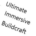 Ultimate Immersive BuildCraft