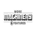 More Machinery & Features