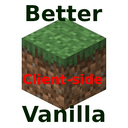 Better Vanilla (Clientside) [Pixelbreaker]