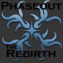 Phaseout The Rebirth