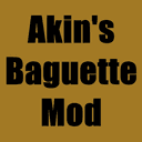 Akin's Baguette Mod