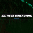 Between Dimensions: Reboot