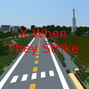 X When They Strike