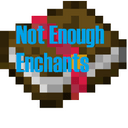 Not Enough Enchants