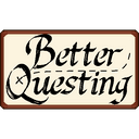 Better Questing