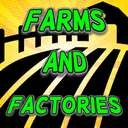 Farms and Factories