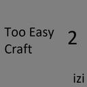 Too Easy Craft 2