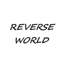 Reverse world