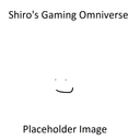 Shiro's Gaming Omniverse