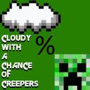 Cloudy with a Chance of Creepers